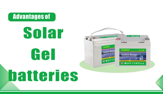 Ventajas de las baterías de Gel Solar